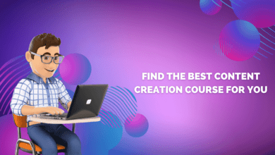 Find the Best Content Creation Course for You