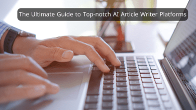 The Ultimate Guide to Top-notch AI Article Writer Platforms